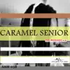 Caramel Senior - The Message